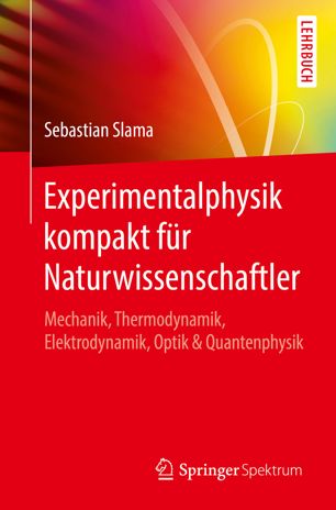 Experimentalphysik kompakt für Naturwissenschaftler