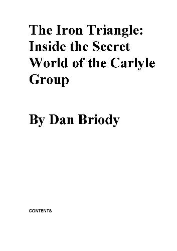 The Iron Triangle - Inside the Secret World of the Carlyle Group