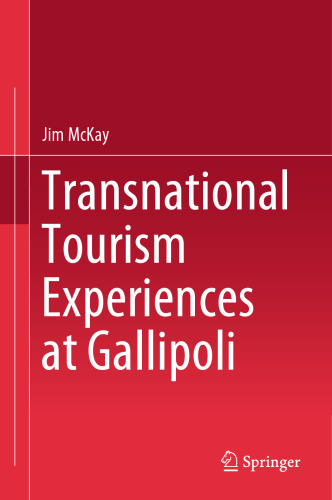 Transnational Tourism Experiences at Gallipoli