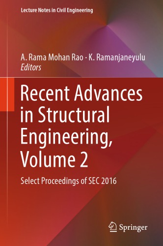 Recent Advances in Structural Engineering, Volume 2: Select Proceedings of SEC 2016