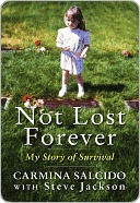 Not Lost Forever: My Story of Survival