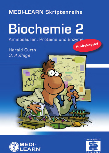 Biochemie 2: Aminosäuren, Proteine und Enzyme / [Harald Curth]