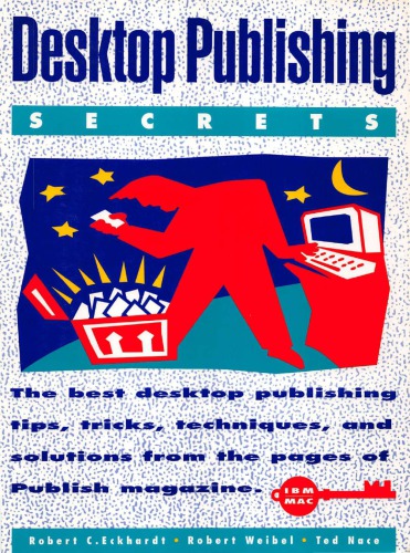 Desktop publishing secrets : the best desktop publishing tips, techniques, and solutions from the pages of Publish magazine