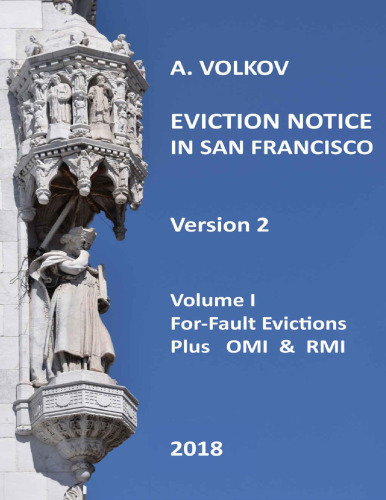 Eviction Notice in San Francisco.: Volume I. For-Fault Evictions.