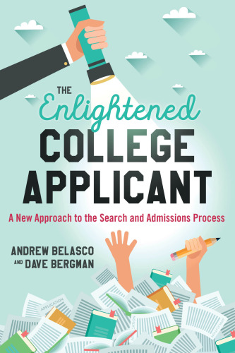 The Enlightened College Applicant: A New Approach to the Search and Admissions Process