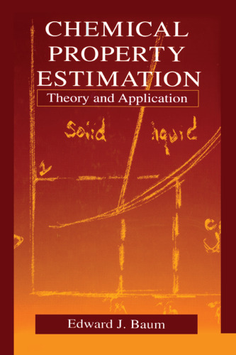 Chemical Property Estimation: Theory and Application