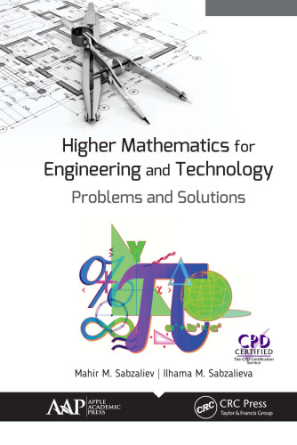 Higher mathematics for engineering and technology : problems and solutions