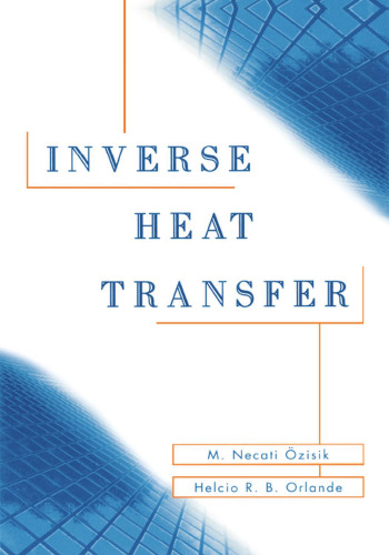 Inverse Heat Transfer: Fundamentals and Applications