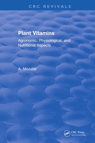 Plant vitamins : agronomic, physiological, and nutritional aspects