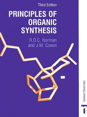 PRINCIPLES OF ORGANIC SYNTHESIS, 3RD EDITION