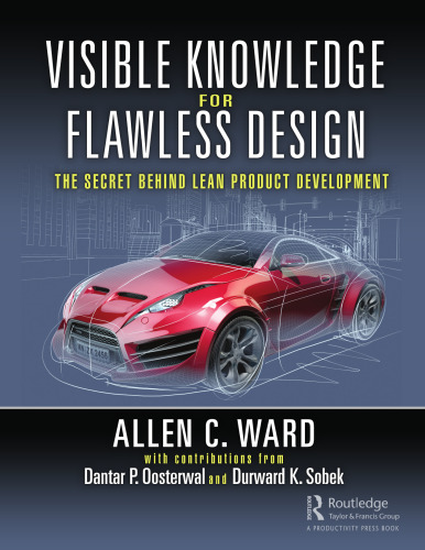 Visible Knowledge for Flawless Design: The Secret Behind Lean Product Development