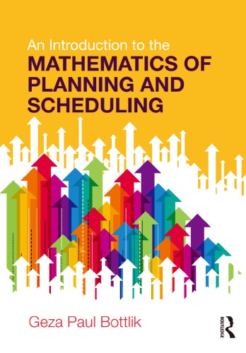 An Introduction to the Mathematics of Planning and Scheduling