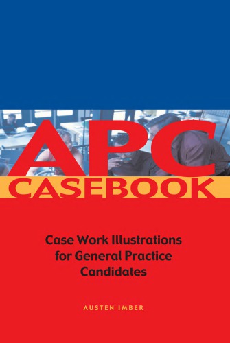 APC casebook : case work illustrations for general practice candidates