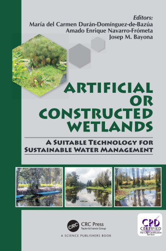 Artificial or Constructed Wetlands: A Suitable Technology for Sustainable Water Management