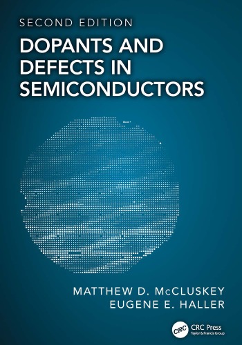 Dopants and Defects in Semiconductors, Second Edition