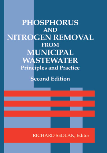 Phosphorus and nitrogen removal from municipal wastewater : principles and practice