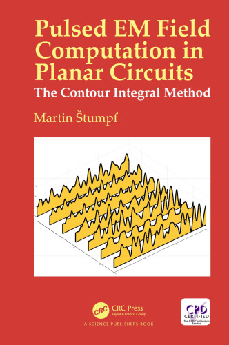 Pulsed Em Field Computation in Planar Circuits: The Contour Integral Method