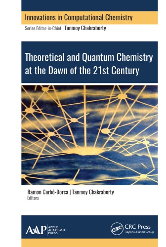 Theoretical and Quantum Chemistry at the Dawn of the 21st Century