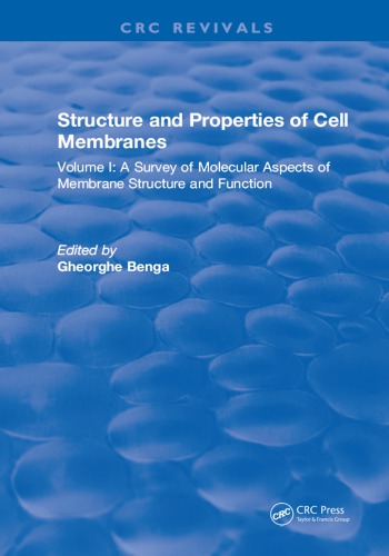 Structure and Properties of Cell Membrane Structure and Properties of Cell Membranes : Volume I