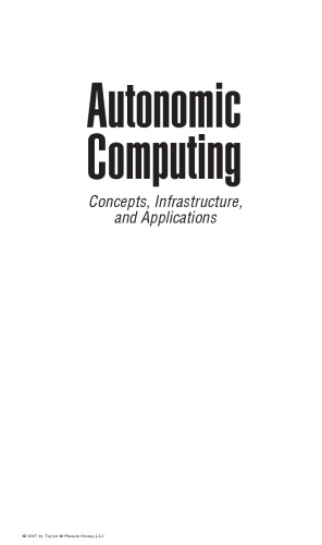 Autonomic Computing: Concepts, Infrastructure, and Applications