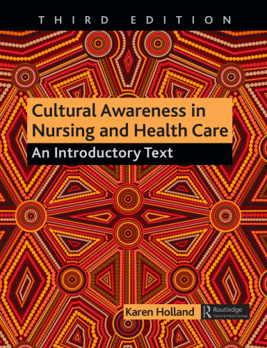 Cultural awareness in nursing and health care : an introductory text