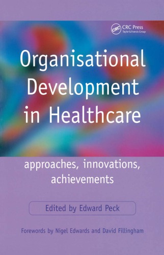 ORGANISATIONAL DEVELOPMENT IN HEALTHCAREAPPROACHES, INNOVATIONS, ACHIEVEMENTS