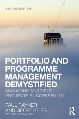 Portfolio and Programme Management Demystified: Managing Multiple Projects Successfully