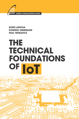 The Technical Foundations of Iot