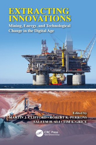 Extracting Innovations : Mining, Energy, and Technological Change in the Digital Age