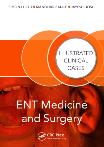 ENT MEDICINE AND SURGERY : illustrated clinical cases