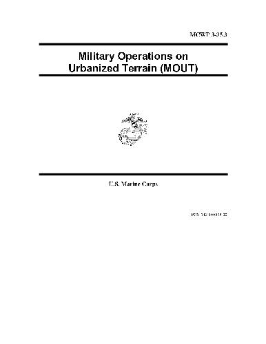 Military Operations on Urbanized Terrain (MOUT) MCWP 3-35.3