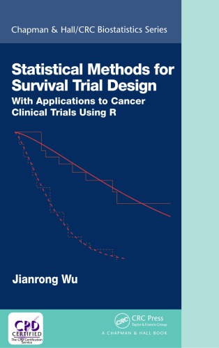 Statistical Methods for Survival Trial Design: With Applications to Cancer Clinical Trials Using R