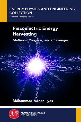 Piezoelectric energy harvesting : methods, progress, and challenges