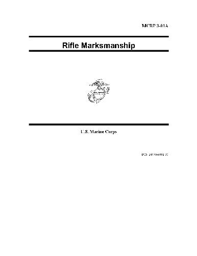 Rifle Marksmanship MCRP 3-01A