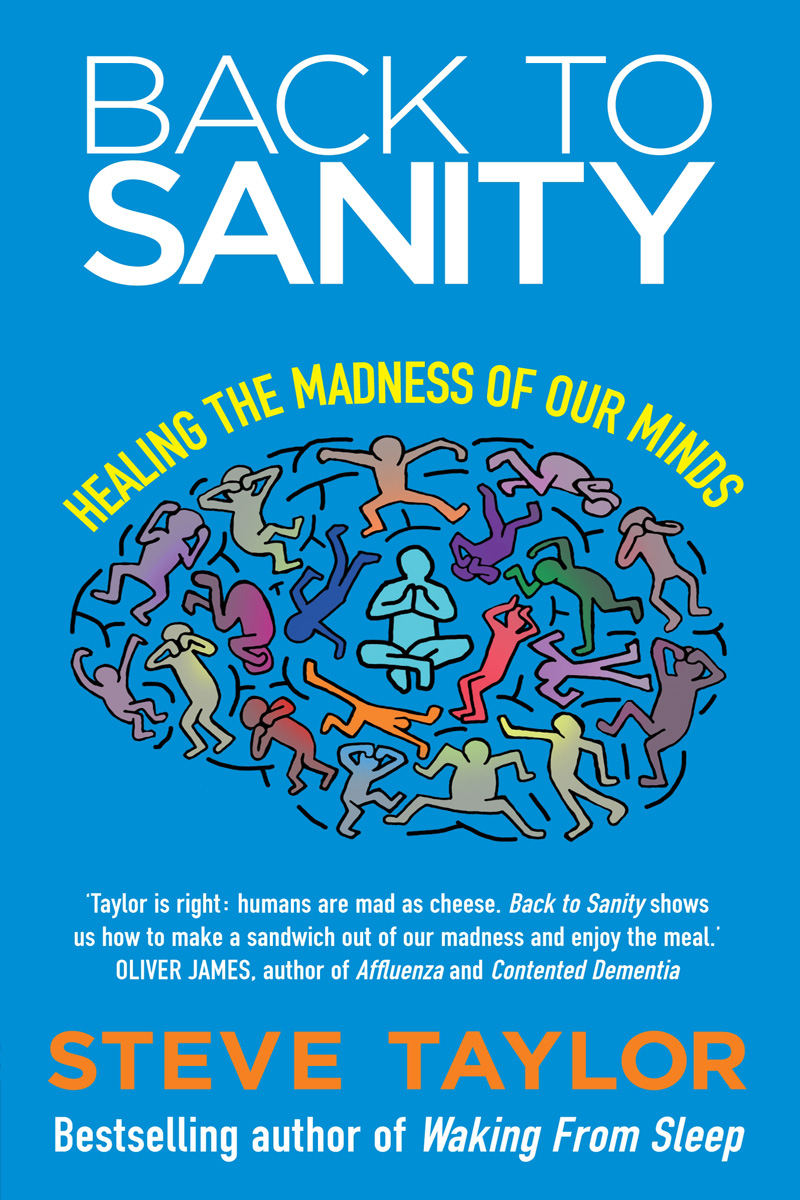 Back to Sanity: Healing the Madness of Our Minds