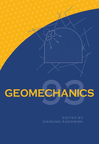 Geomechanics 93 : Strata mechanics, numerical methods, water jet cutting, mechanical rock disintegration : proceedings of the international conference Geomechanics 93, Hradec, Ostrava, Czech Republic, 28-30 September 1993