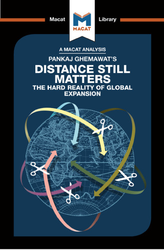 An analysis of Pankaj Ghemawat’s Distance Still Matters : the Hard Reality of Global Expansion