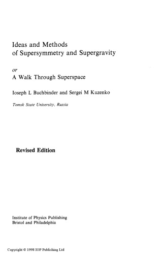 Ideas and Methods of Supersymmetry and Supergravity: Or a Walk Through Superspace