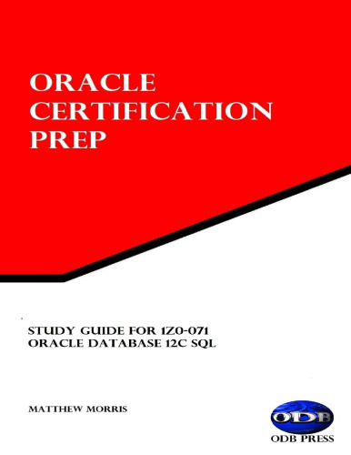 Study Guide for 1Z0-071: Oracle Database 12c SQL: Oracle Certification Prep