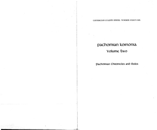 Pachomian Koinonia Vol 2: Pachomian Chronicles and Rules Pachomius