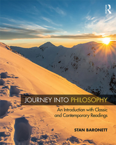 Journey Into Philosophy: An Introduction with Classic and Contemporary Readings