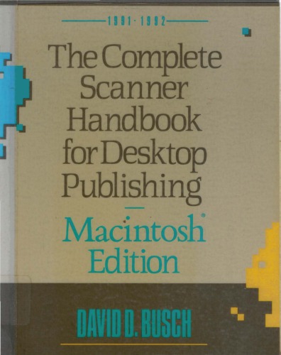 The complete scanner handbook for desktop publishing