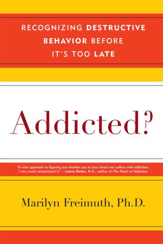 Addicted?: Recognizing Destructive Behaviors Before It’s Too Late