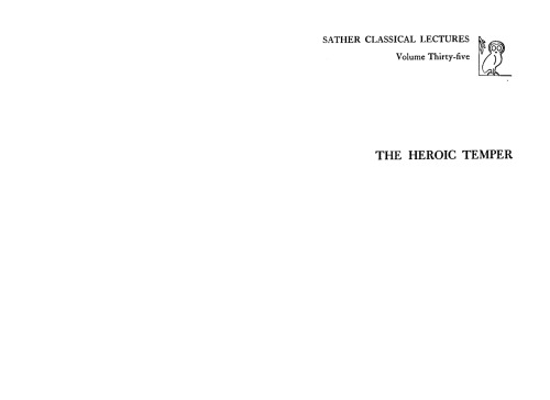 The Heroic Temper: Studies in Sophoclean Tragedy