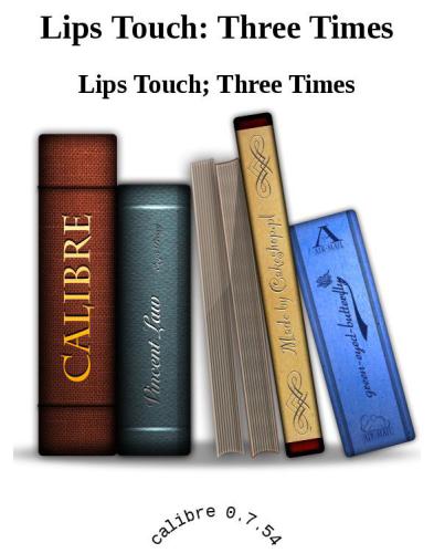 Lips Touch Three Times