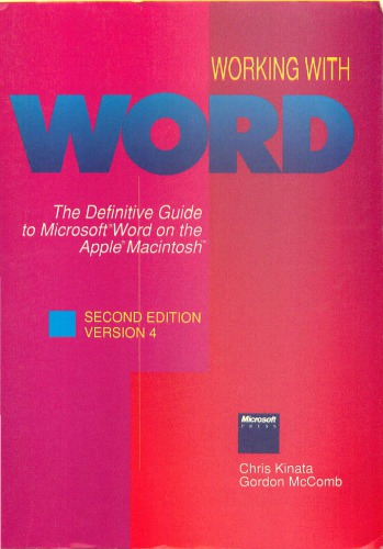 Working with Word : the definitive guide to Microsoft Word on the Apple Macintosh