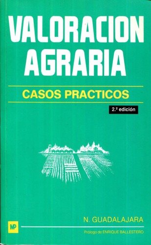 Valoración agraria : casos prácticos