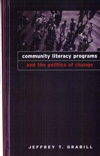 Community Literacy Programs and the Politics of Change