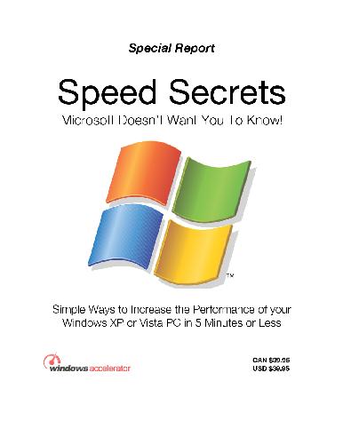 Windows Speed Secrets - Things Microsoft doesn't want you to know ....unbeatable