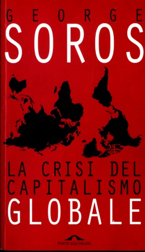 La crisi del capitalismo globale. La società aperta in pericolo